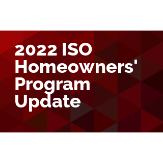 2022 ISO Homeowners' Program Updates