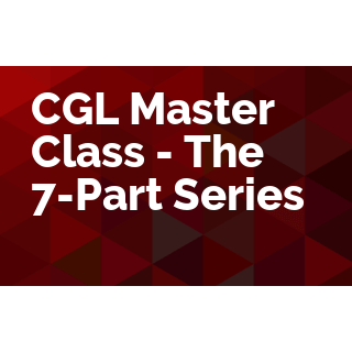 CGL Master Class - The 7 Part Series