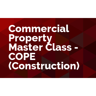 Commercial Property Master Class - COPE (Construction)
