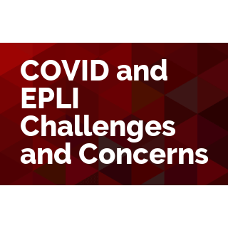 COVID and EPLI Challenges and Concerns