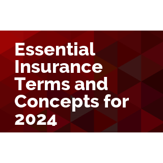Essential Insurance Terms and Concepts for 2024