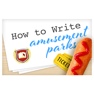 How to Write: Amusement Parks, Water Parks, and Other Family Entertainment