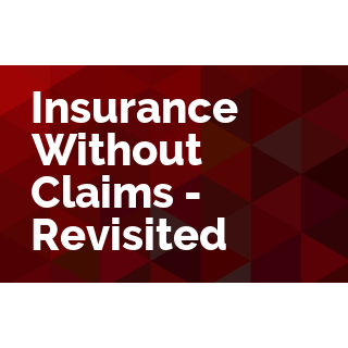 Insurance Without Claims - Revisited