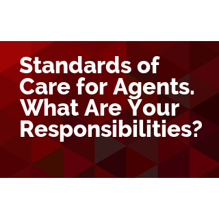 Standards of Care for Agencies. What Are Your Responsibilities?