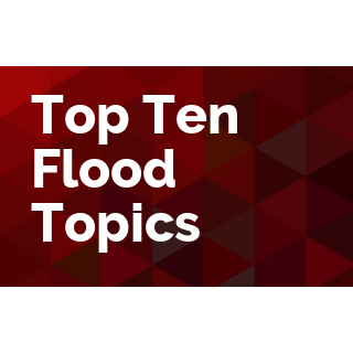 Top Ten Flood Topics