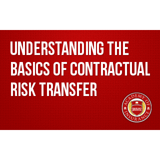 Understanding the Basics of Contractual Risk Transfer