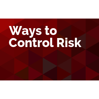 Ways to Control Risk