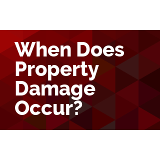 When Does Property Damage Occur?